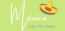 MEXICO CIELITO LINDO – Inicio